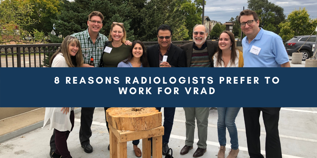8 Reasons Radiologists Prefer to Work for vRad