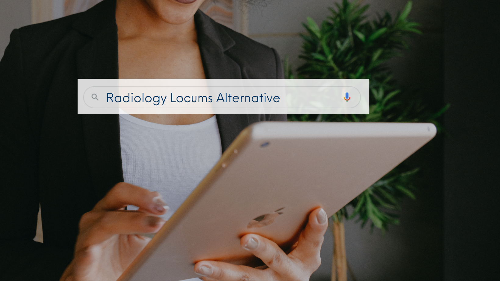 Radiology Programs Leave Locums Behind, Embrace a Better Staffing Solution