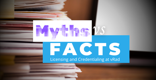 All Those Licenses: 7 Myths That Stop Radiologists From Exploring Teleradiology